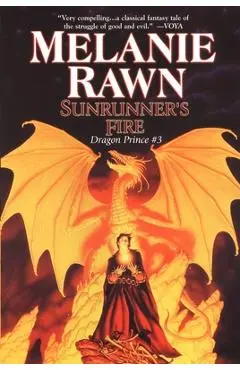 Sunrunner's Fire: Dragon Prince #3 - Melanie Rawn