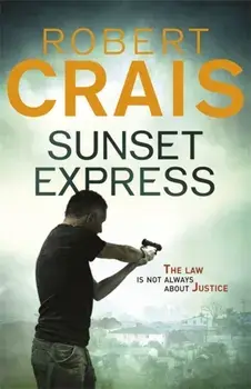 Sunset Express, Paperback/Robert Crais