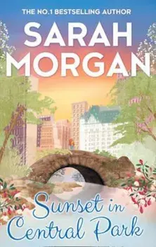 Sunset In Central Park, Paperback/Sarah Morgan