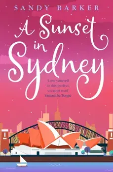 Sunset in Sydney, Paperback/Sandy Barker