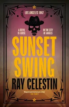 Sunset Swing, Paperback/Ray Celestin
