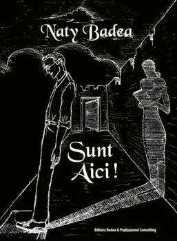 Sunt aici!/Naty Badea