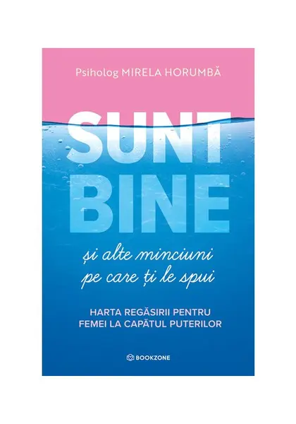 Sunt bine si alte minciuni pe care ti le spui