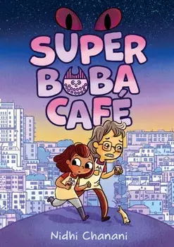 Super Boba Cafe (Book 1), Paperback/Nidhi Chanani