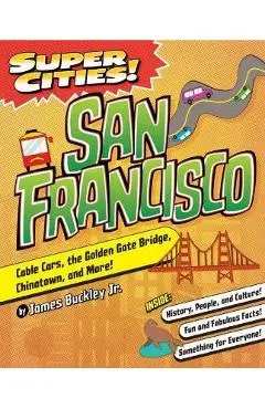 Super Cities! San Francisco - James Buckley Jr