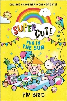 Super Cute - Fun in the Sun, Paperback/Pip Bird