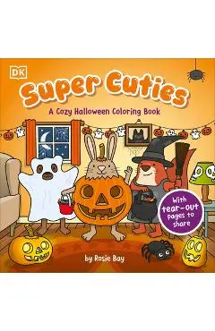 Super Cuties: A Cozy Halloween Coloring Book - Rosie Bay