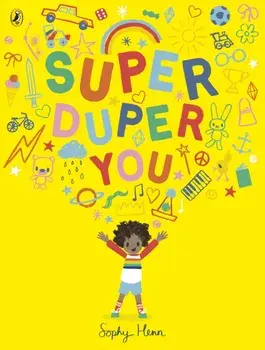 Super Duper You, Paperback/Sophy Henn