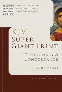 Super Giant Print Bible Dictionary and Concordance, Hardcover/George W. Knight