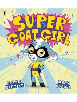 Super Goat Girl, Paperback/Tracey Baptiste