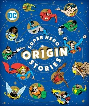 Super Hero Origin Stories, Hardcover/Michael Robin