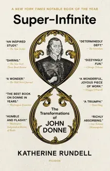 Super-Infinite. The Transformations of John Donne, Paperback/Katherine Rundell