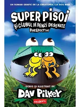 Super Pisoi si Clubul de Benzi Desenate Perspective. Seria Super Pisoi. Volumul 2/Dav Pilkey