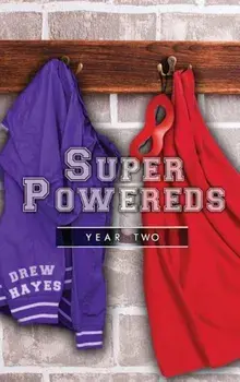 Super Powereds: Year 2, Hardcover/Drew Hayes