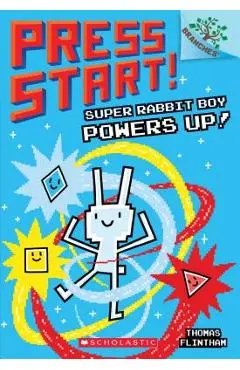 Super Rabbit Boy Powers Up! a Branches Book (Press Start! #2), Volume 2 - Thomas Flintham