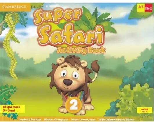 Super Safari 2, Limba Engleza Grupa mare | Herbert Puchta, Gunter Gerngross, Peter Lewis-Jones, Oana Cristina Stoica