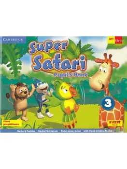 Super safari 3. Pupil's Book. Limba engleza. Clasa pregatitoare/Herbert Puchta, Gunter Gerngross, Peter Lewis-Jones, Bianca Popa