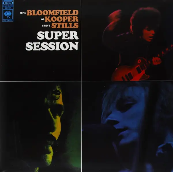 Super Session - Vinyl | Mike Bloomfield, Al Kooper, Stephen Stills