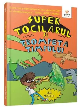 Super Tocilarul si Trompeta Timpului/Jess Bradley