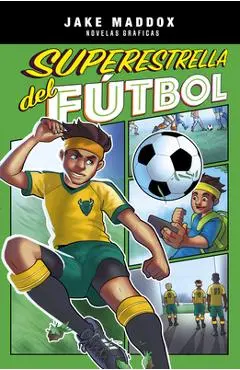 Superestrella del Fútbol - Jake Maddox