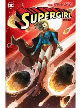Supergirl: The New 52 Omnibus Vol. 1, Hardback/Mahmud Asrar