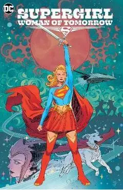 Supergirl: Woman of Tomorrow - Various
