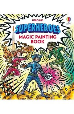 Superheroes Magic Painting Book - Sam Baer