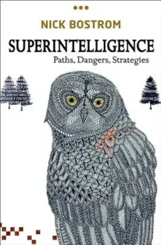 Superintelligence: Paths, Dangers, Strategies, Hardcover/Nick Bostrom