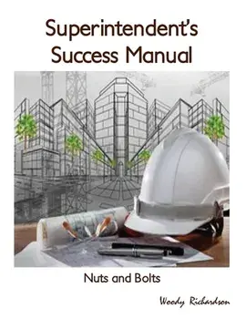 Superintendent's Success Manual: Nuts and Bolts, Paperback/Woody Richardson