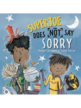 SuperJoe Does NOT Say Sorry, Paperback/Michael Catchpool