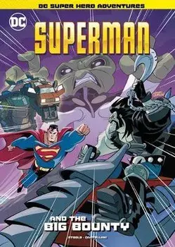 Superman and the Big Bounty, Paperback/Michael Anthony Steele