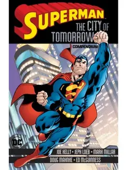 Superman: City of Tomorrow Compendium, Paperback/German Garcia