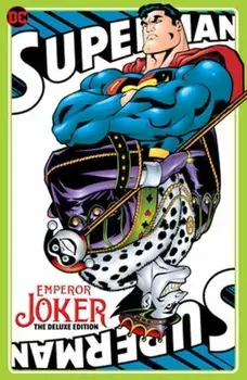 Superman Emperor Joker The Deluxe Edition, Hardback/Ed McGuinness