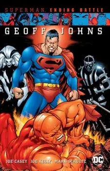 Superman: Ending Battle (New Edition), Paperback/Joe Kelly