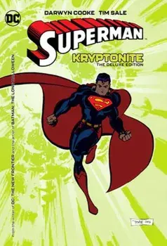 Superman: Kryptonite: The Deluxe Edition, Hardback/Tim Sale
