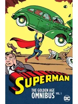 Superman: The Golden Age Omnibus Vol. 1, Hardback/Joe Shuster