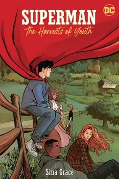 Superman: The Harvests of Youth, Paperback/Sina Grace