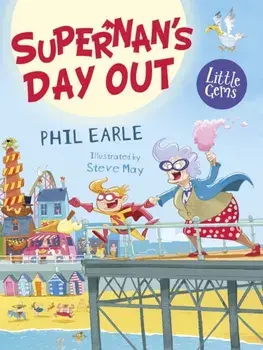 Supernan's Day Out, Paperback/Phil Earle
