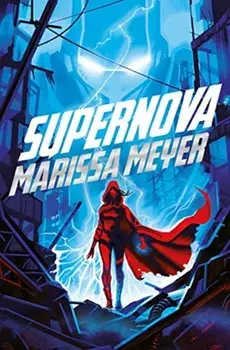 Supernova, Paperback/Marissa Meyer