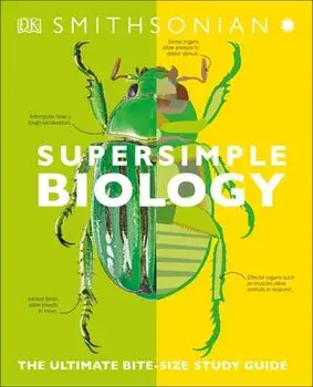 Supersimple Biology: The Ultimate Bitesize Study Guide, Paperback/DK