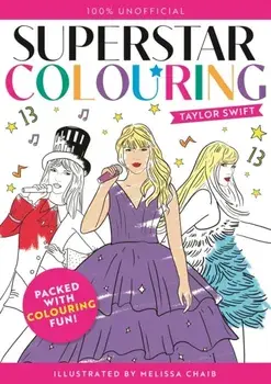 Superstar Colouring: Taylor Swift. 100% Unofficial, Paperback/***