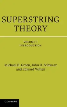 Superstring Theory. 25th Anniversary Edition, Hardback/Edward Witten