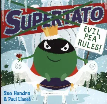 Supertato: Evil Pea Rules, Paperback/Sue Hendra