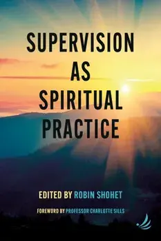 Supervision as Spiritual Practice, Paperback/***