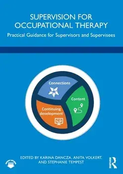 Supervision for Occupational Therapy. Practical Guidance for Supervisors and Supervisees, Paperback/***