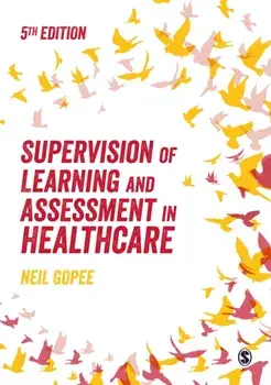 Supervision of Learning and Assessment in Healthcare. 5 Revised edition, Paperback/***