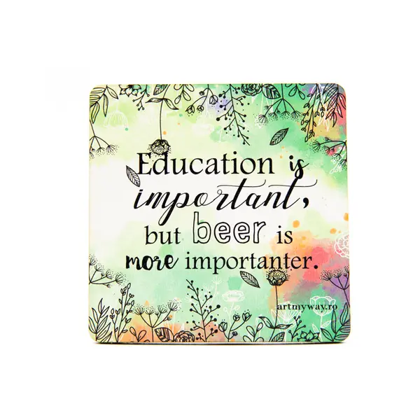 Suport pahar - Education and Beer | ArtMyWay