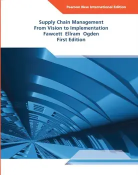 Supply Chain Management: Pearson New International Edition. From Vision to Implementation, Paperback/Jeffrey Ogden