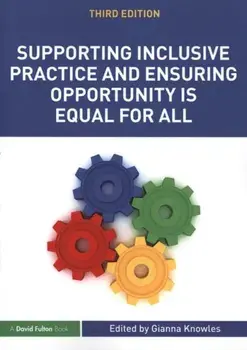 Supporting Inclusive Practice and Ensuring Opportunity is Equal for All. 3 New edition, Paperback/***