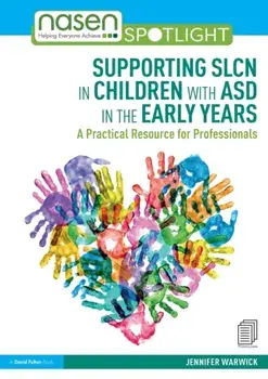 Supporting SLCN in Children with ASD in the Early Years. A Practical Resource for Professionals, Paperback/***